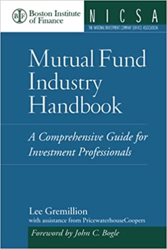 Book cover for "Mutual Fund Industry Handbook" by Gremillion