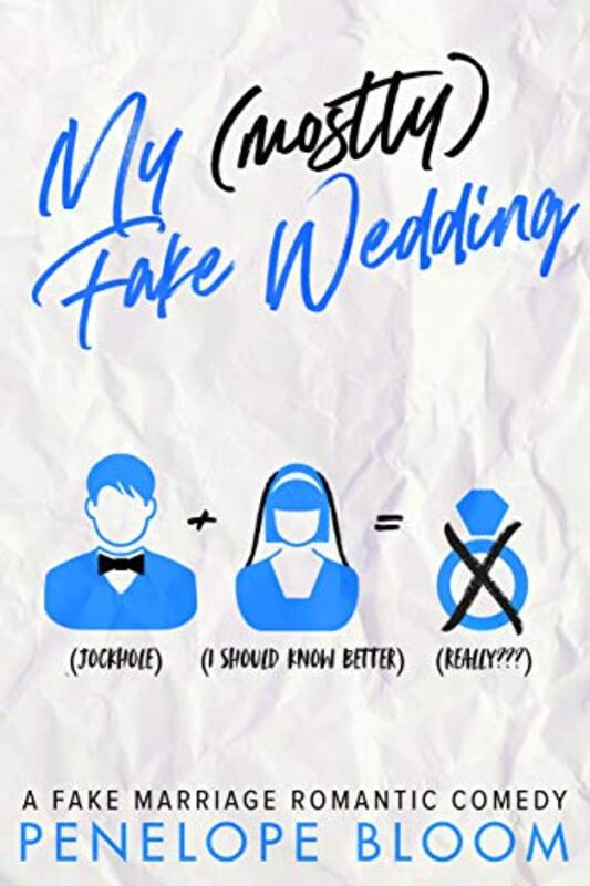 Book cover for "My (Mostly) Fake Wedding" by Penelope Bloom