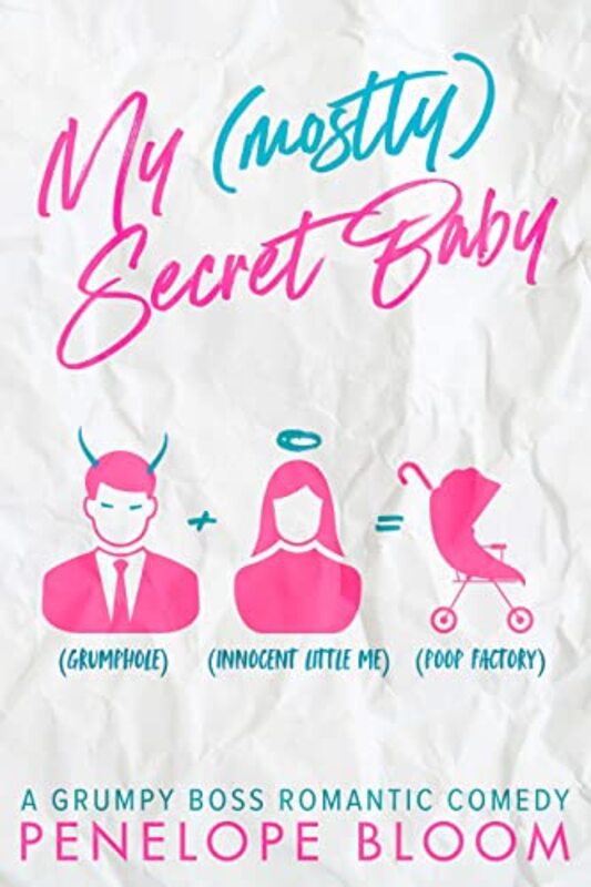 Book cover for "My (Mostly) Secret Baby" by Penelope Bloom