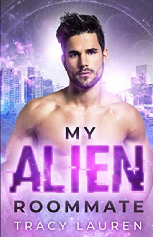 Book cover for "My Alien Roommate" by Tracy Lauren