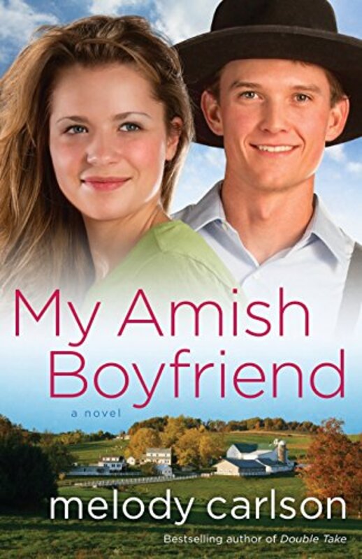Book cover for "My Amish Boyfriend" by Melody Carlson
