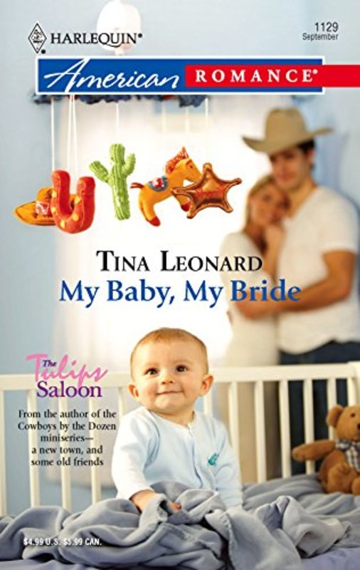 Book cover for "My Baby, My Bride" by Tina Leonard