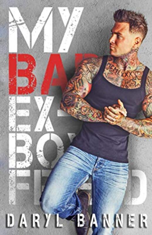 Book cover for "My Bad Ex-Boyfriend" by Daryl Banner