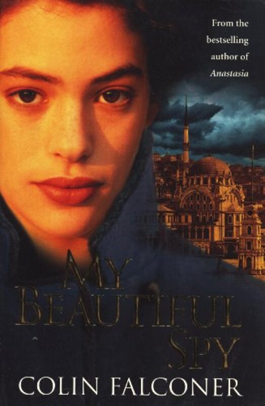 Book cover for "My Beautiful Spy" by Colin Falconer