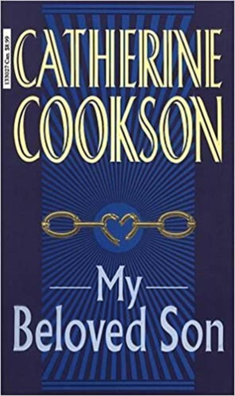 Book cover for "My Beloved Son" by Catherine Cookson