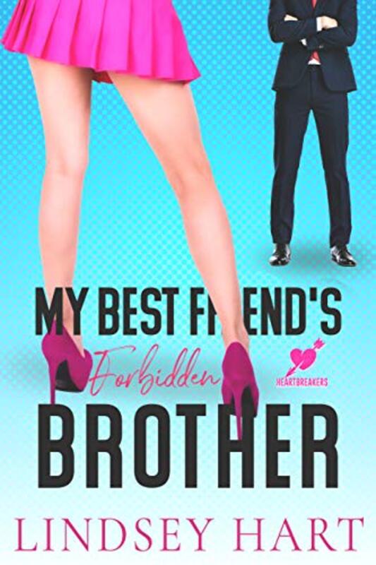 Book cover for "My Best Friend's Forbidden Brother" by Lindsey Hart