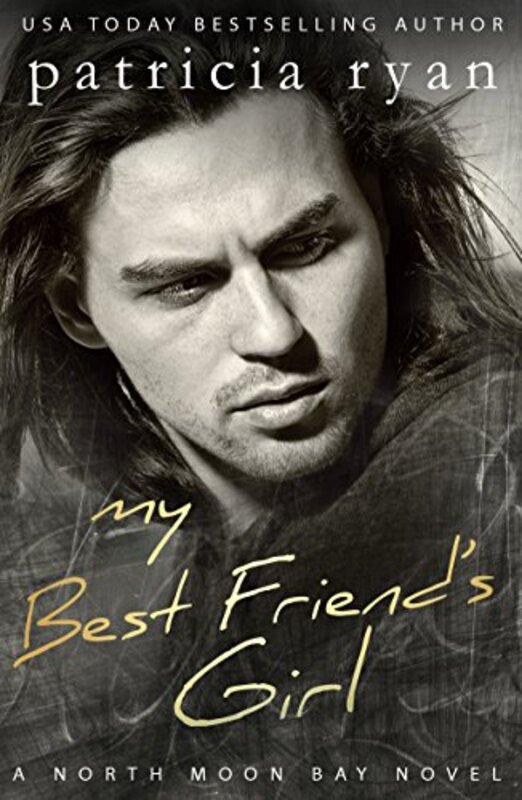 Book cover for "My Best Friend's Girl" by Patricia Ryan
