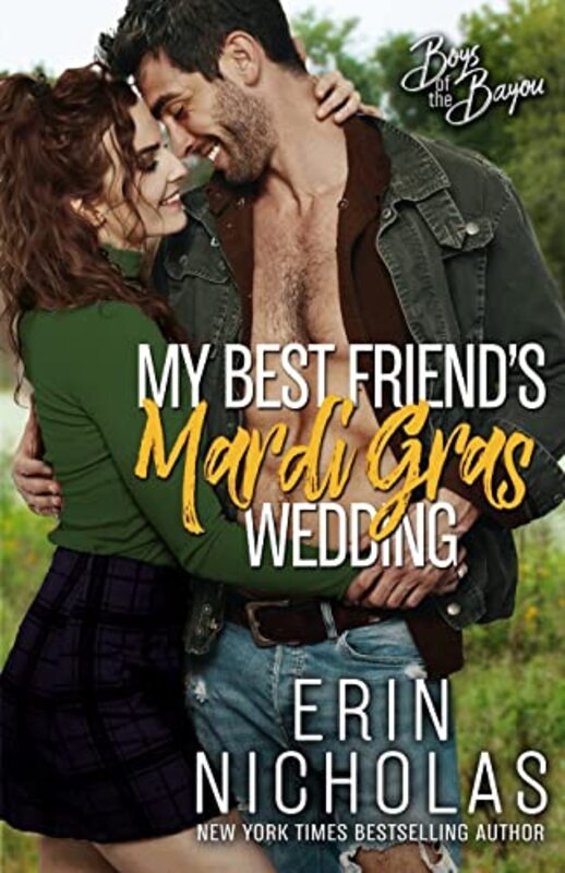Book cover for "My Best Friend's Mardi Gras Wedding" by Erin Nicholas