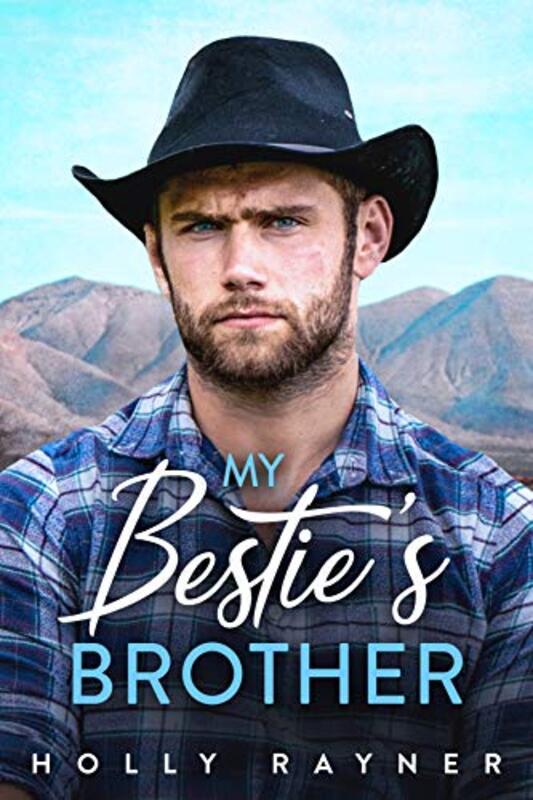 Book cover for "My Bestie's Brother" by Holly Rayner