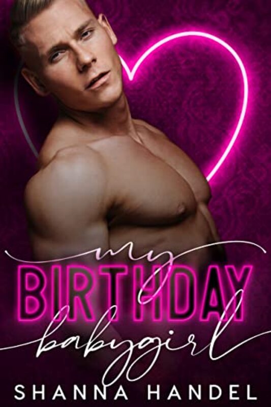 Book cover for "My Birthday Babygirl" by Shanna Handel