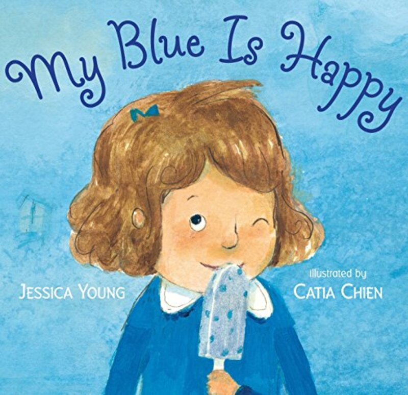 Book cover for "My Blue Is Happy" by Jessica Young