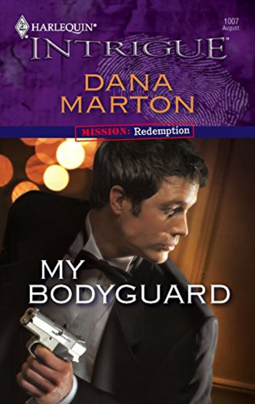 Book cover for "My Bodyguard" by Dana Marton