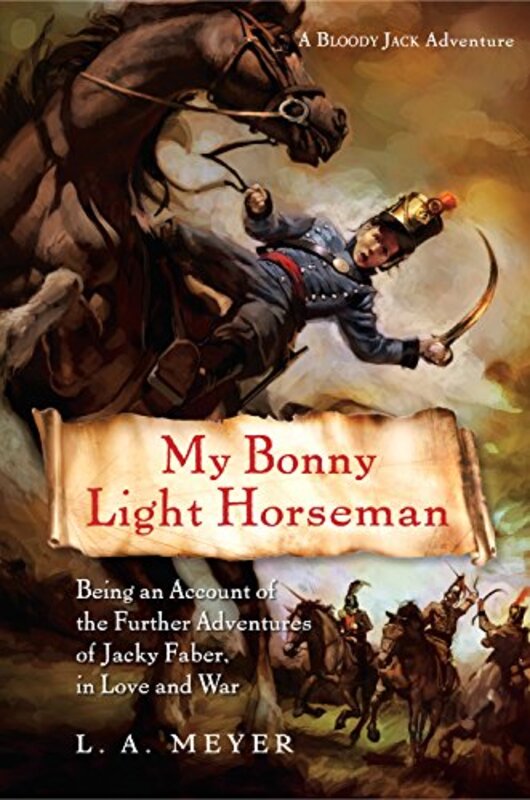 Book cover for "My Bonny Light Horseman" by LA Meyer