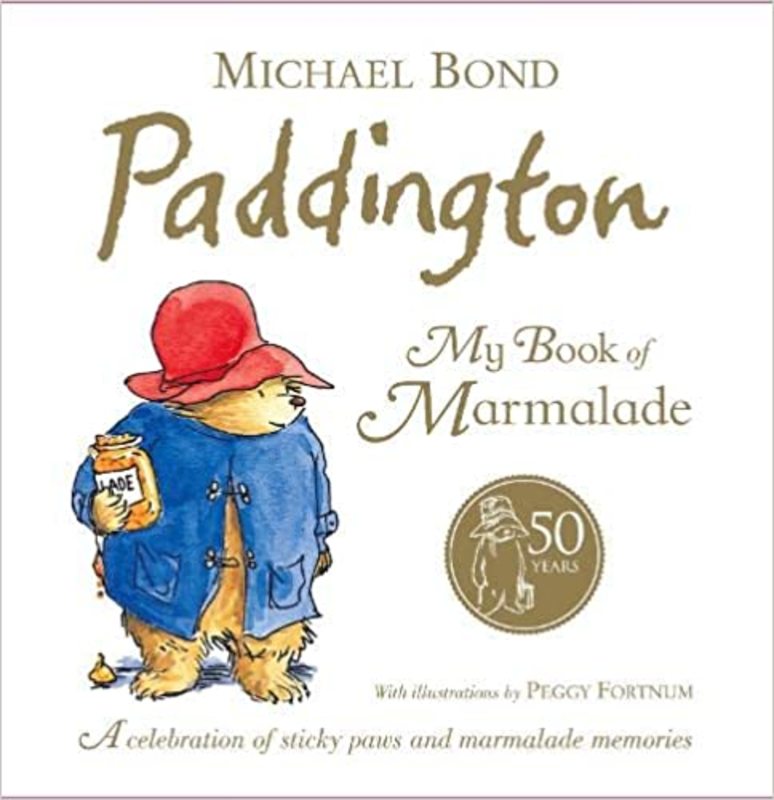 Book cover for "My Book of Marmalade" by Michael Bond