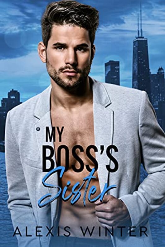 Book cover for "My Boss's Sister" by Alexis Winter