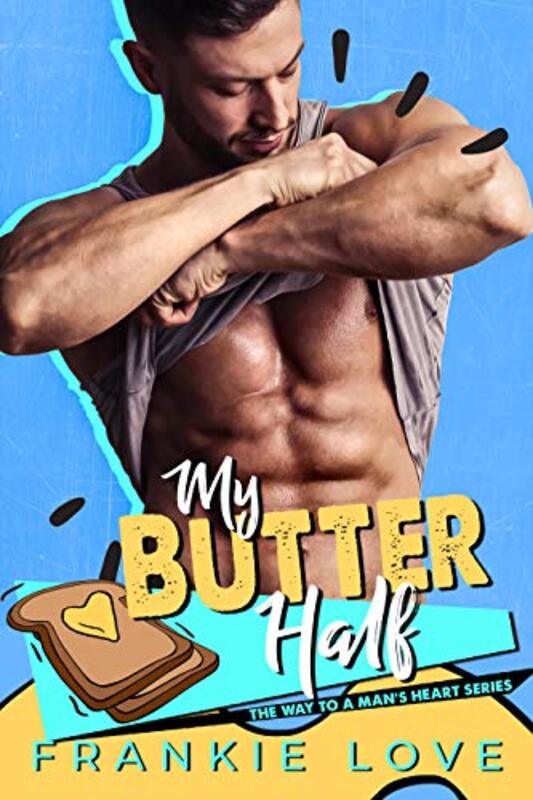 Book cover for "My Butter Half" by Frankie Love