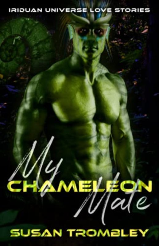 Book cover for "My Chameleon Mate" by Susan Trombley