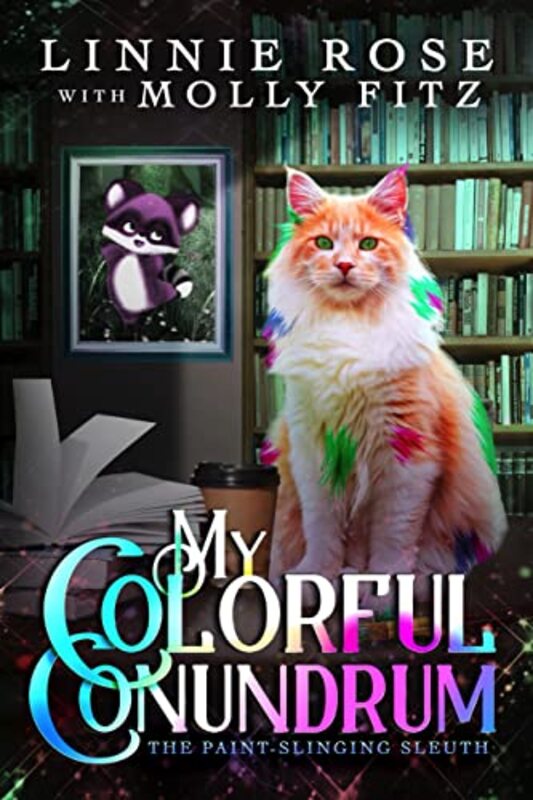 Book cover for "My Colorful Conundrum" by Molly Fitz