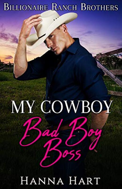 Book cover for "My Cowboy Bad Boy Boss" by Hanna Hart