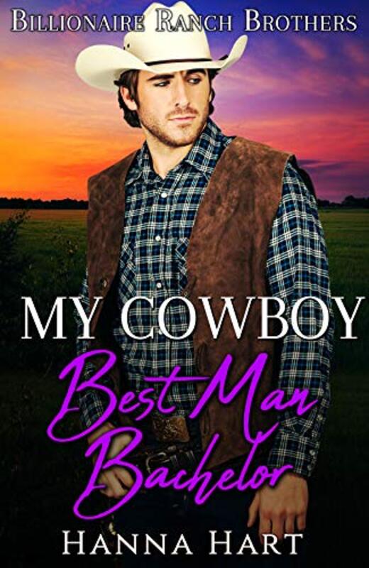 Book cover for "My Cowboy Best Man Bachelor" by Hanna Hart
