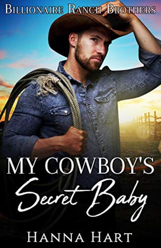 Book cover for "My Cowboy's Secret Baby" by Hanna Hart