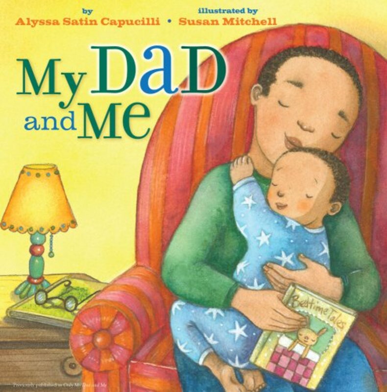 Book cover for "My Dad and Me" by Alyssa Satin Capucilli