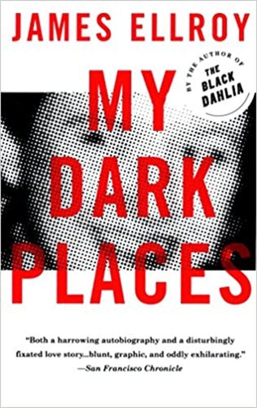 Book cover for "My Dark Places" by James Ellroy