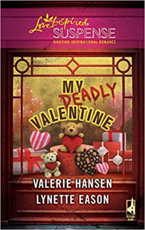 Book cover for "My Deadly Valentine" by Lynette Eason
