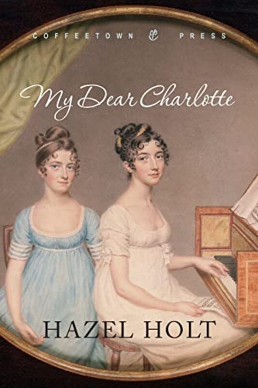 Book cover for "My Dear Charlotte" by Hazel Holt