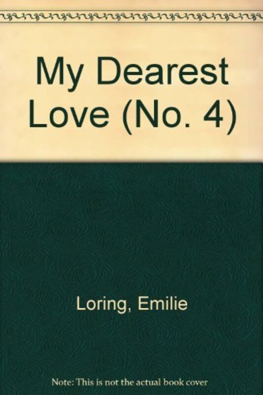 Book cover for "My Dearest Love" by Emilie Loring