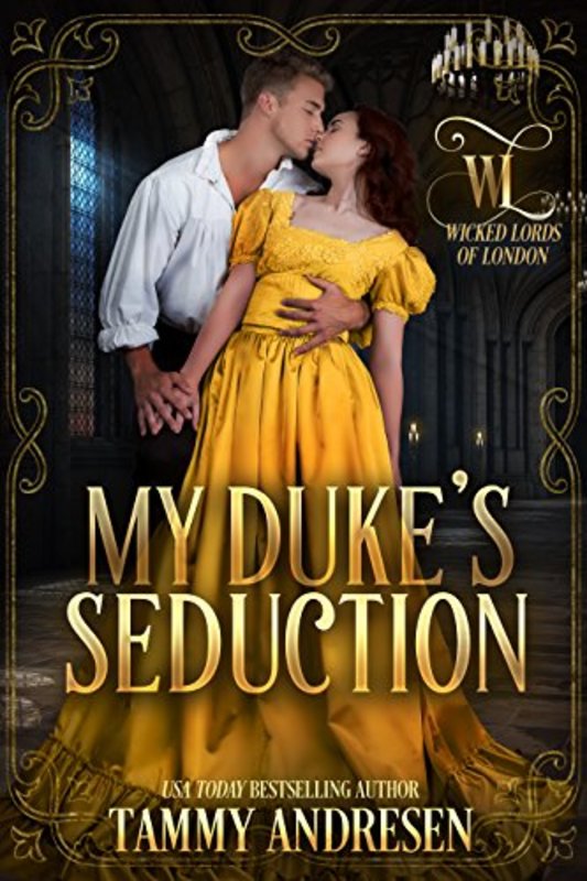 Book cover for "My Duke's Seduction" by Tammy Andresen