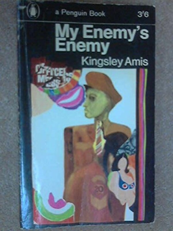 Book cover for "My Enemy's Enemy" by Kingsley Amis