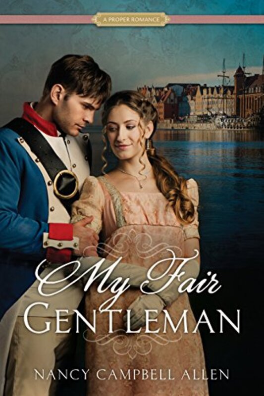 Book cover for "My Fair Gentleman" by Nancy Campbell Allen