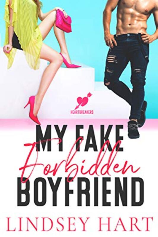 Book cover for "My Fake Forbidden Boyfriend" by Lindsey Hart