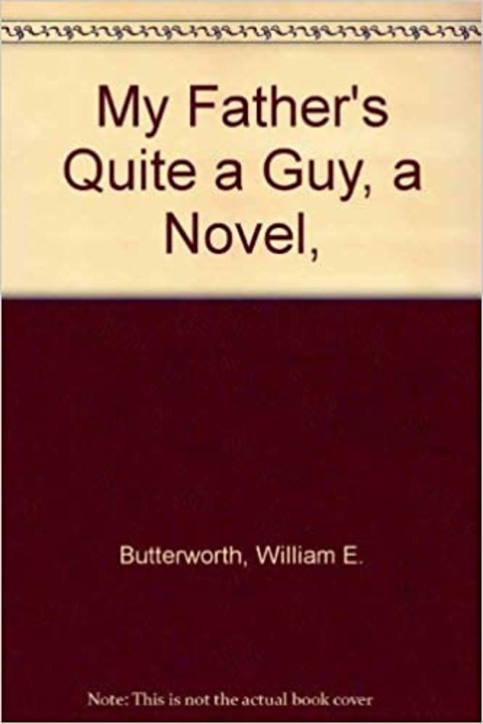 Book cover for "My Father's Quite a Guy" by W.E.B. Griffin