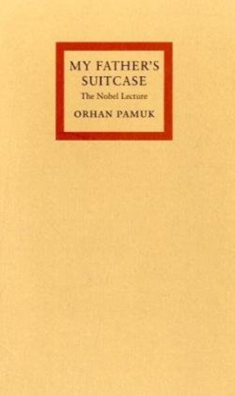 Book cover for "My Father's Suitcase" by Orhan Pamuk