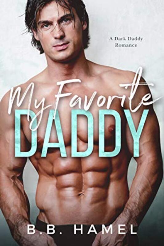 Book cover for "My Favorite Daddy" by BB Hamel