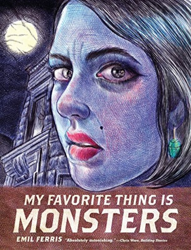 Book cover for "My Favorite Thing is Monsters" by Emil Ferris