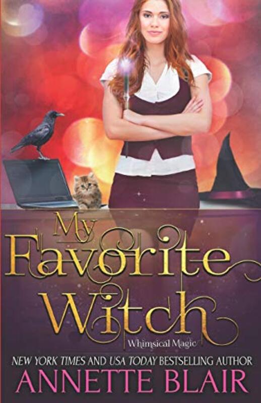 Book cover for "My Favorite Witch" by Annette Blair