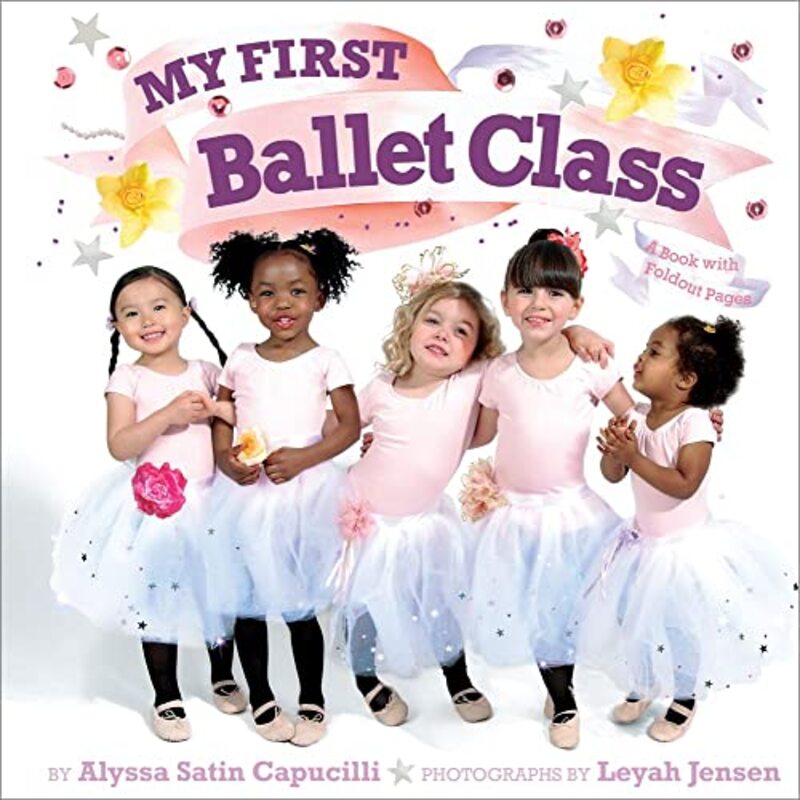 Book cover for "My First Ballet Class: A Book with Foldout Pages" by Alyssa Satin Capucilli