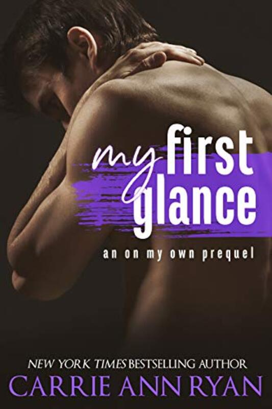 Book cover for "My First Glance: An On My Own Prequel" by Carrie Ann Ryan