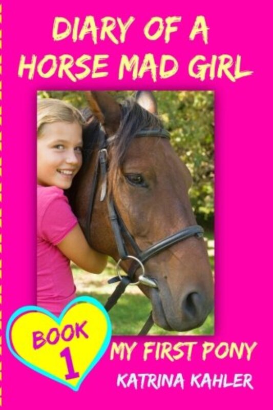 Book cover for "My First Pony" by Katrina Kahler