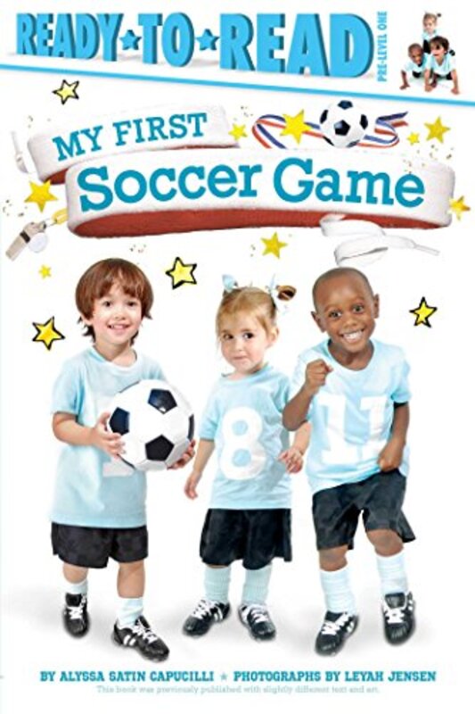Book cover for "My First Soccer Game" by Alyssa Satin Capucilli