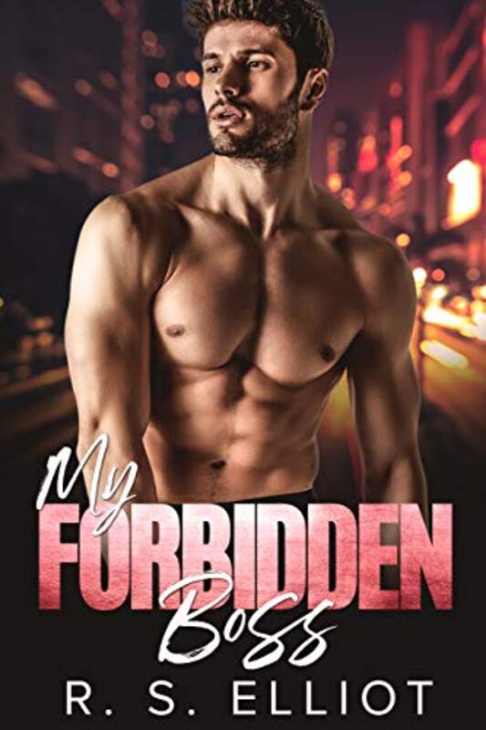 Book cover for "My Forbidden Boss" by RS Elliot