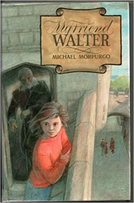 Book cover for "My Friend Walter" by Michael Morpurgo