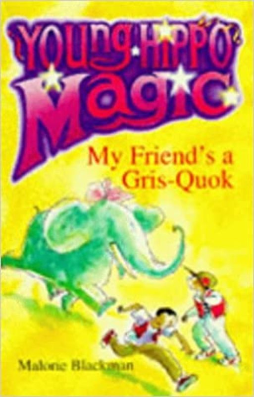 Book cover for "My Friend's a Gris-Quok!" by Malorie Blackman