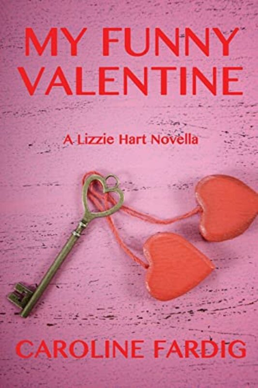 Book cover for "My Funny Valentine" by Caroline Fardig