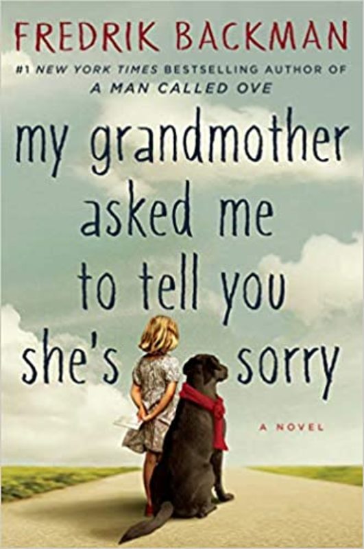 Book cover for "My Grandmother Asked Me to Tell You She's Sorry" by Fredrik Backman