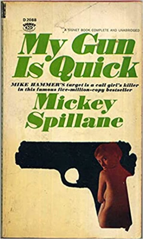 Book cover for "My Gun Is Quick" by Mickey Spillane