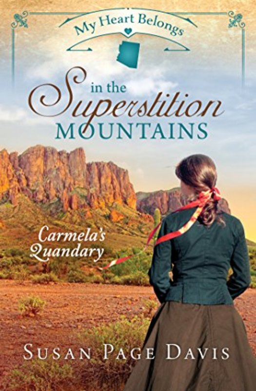 Book cover for "My Heart Belongs in the Superstition Mountains" by Susan Page Davis